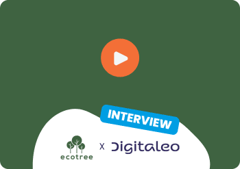 Temoignage Ecotree x Digitaleo